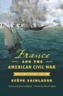 Image for France and the American Civil War