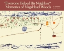 Image for Everyone Helped His Neighbor : Memories of Nags Head Woods