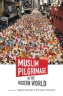 Image for Muslim Pilgrimage in the Modern World