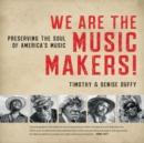 Image for We Are the Music Makers!