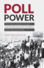 Image for Poll Power : The Voter Education Project and the Movement for the Ballot in the American South
