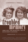 Image for Troubled Memory, Second Edition: Anne Levy, the Holocaust, and David Duke&#39;s Louisiana