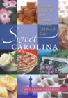 Image for Sweet Carolina : Favorite Desserts and Candies from the Old North State