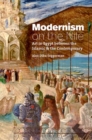 Image for Modernism on the Nile : Art in Egypt between the Islamic and the Contemporary