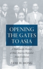 Image for Opening the Gates to Asia