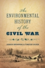 Image for An Environmental History of the Civil War