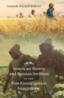 Image for American Slavery and Russian Serfdom in the Post-Emancipation Imagination