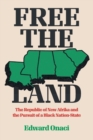 Image for Free the Land : The Republic of New Afrika and the Pursuit of a Black Nation-State