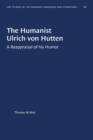 Image for The Humanist Ulrich von Hutten : A Reappraisal of his Humor