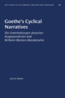 Image for Goethe&#39;s Cyclical Narratives : Die Unterhaltungen deutscher Ausgewanderten and Wilhelm Meisters Wanderjahre