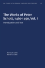 Image for The Works of Peter Schott, 1460-1490, Vol. I : Introduction and Text