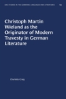 Image for Christoph Martin Wieland as the Originator of Modern Travesty in German Literature