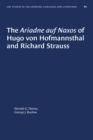 Image for The Ariadne auf Naxos of Hugo von Hofmannsthal and Richard Strauss