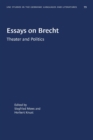 Image for Essays on Brecht : Theater and Politics