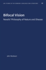 Image for Bifocal Vision : Novalis&#39; Philosophy of Nature and Disease