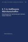 Image for E. T. A. Hoffmanns Marchenschaffen : Kaleidoskop Der Verfremdung in Seinen Sieben Marchen