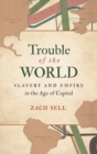 Image for Trouble of the World