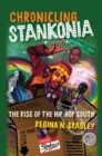 Image for Chronicling Stankonia: The Rise of the Hip-Hop South