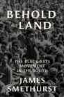 Image for Behold the land  : the Black Arts movement in the south