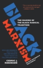 Image for Black Marxism : The Making of the Black Radical Tradition