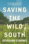 Image for Saving the Wild South