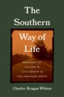 Image for The Southern way of life  : meanings of culture and civilization in the American South