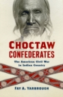 Image for Choctaw Confederates
