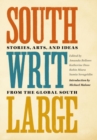 Image for South Writ Large