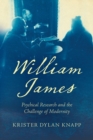 Image for William James  : psychical research and the challenge of modernity