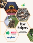 Image for Hive Helpers : Fourth Grade Facilitator&#39;s Guide