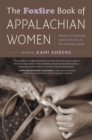 Image for The Foxfire book of Appalachian women  : stories of landscape and community in the mountain South