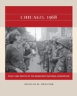 Image for Chicago 1968  : policy and protest at the Democratic National Convention