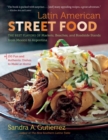 Image for Latin American street food  : the best flavors of markets, beaches, and roadside stands from Mexico to Argentina