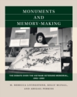 Image for Monuments and memory-making  : the debate over the Vietnam Veterans Memorial, 1981-1982