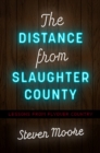 Image for The Distance from Slaughter County: Lessons from Flyover Country