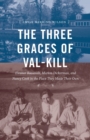 Image for The Three Graces of Val-Kill