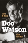 Image for Doc Watson : A Life in Music