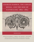 Image for Charles Darwin, the Copley Medal, and the Rise of Naturalism, 1862-1864