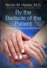 Image for By the Bedside of the Patient : Lessons for the Twenty-First-Century Physician