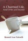 Image for Charmed Life, Amid Order and Disorder
