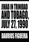 Image for Jihad in Trinidad and Tobago, July 27, 1990