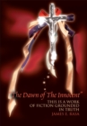 Image for Dawn of the Innocent: This Is a Work of  Fiction Grounded in Truth