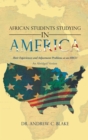Image for African Students Studying in America: Their Experiences and Adjustment Problems at an Hbcu