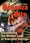 Image for Bonanza Bits: Discovering the Mother Lode of Everyday Savings