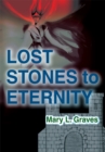 Image for Lost Stones to Eternity