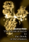 Image for Mystical Keys to the Book of Revelation