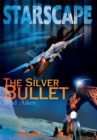 Image for Starscape: The Silver Bullet
