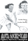 Image for Arantxa Sanchez-Vicario: Fighter, Survivor, Champion