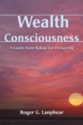 Image for Wealth Consciousness: A Guide from Babaji for Prosperity