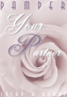 Image for Pamper Your Partner: Thirty Days to a Romantic Relationship